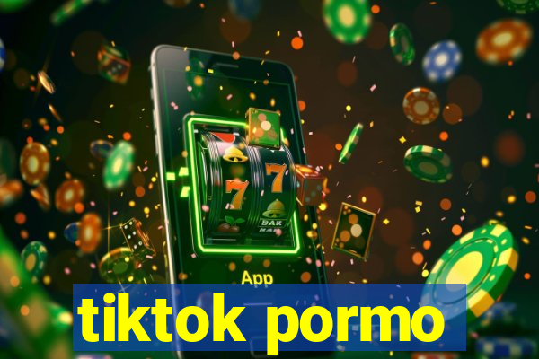 tiktok pormo